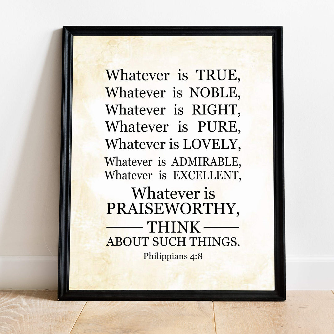 Whatever Is Praiseworthy-Philippians 4:8-Bible Verse Wall Art-11 x 14" Scripture Wall Sign-Ready to Frame. Christian Typographic Poster Print for Home-Office-Church. Great Sunday School D?cor!