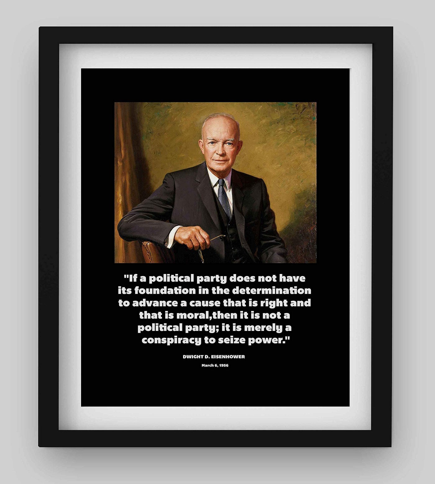 Political Party Conspiracy- Dwight D. Eisenhower Quotes- 8 x 10" Presidential Portrait Wall Art Print-Ready to Frame. Home-Office-School-Library D?cor. Great Gift for Political Minds!