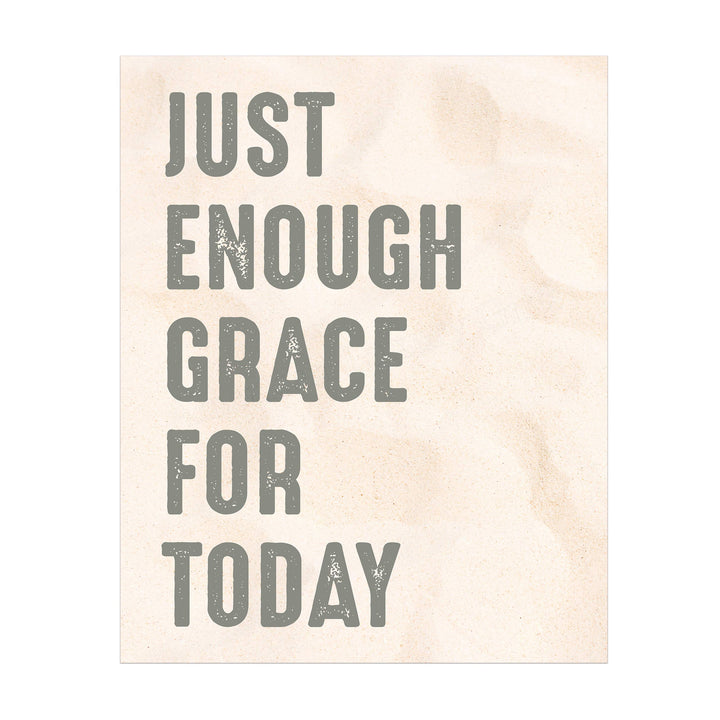 Just Enough Grace for Today Inspirational Quotes Wall Art-11 x 14" Christian Poster Print-Ready to Frame. Modern Typographic Design. Motivational Decor for Home-Office-Farmhouse-Church. Great Gift!