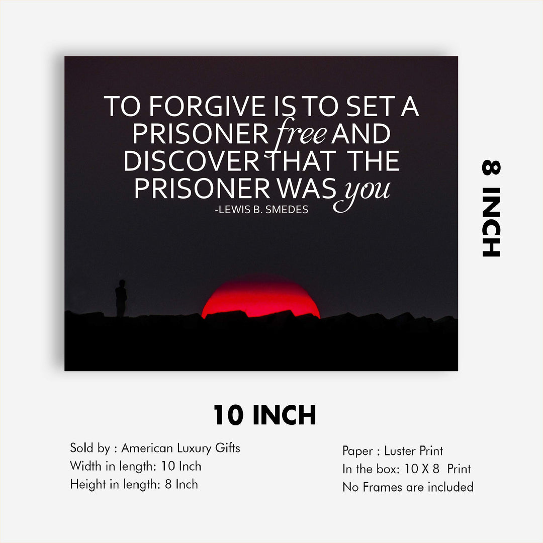Lewis Smedes-"Forgive-Set a Prisoner Free" Inspirational Quotes Wall Art -10 x 8" Typographic Sunset Print-Ready to Frame. Motivational Home-Office-School-Dorm Decor. Great Reminder on Forgiveness!
