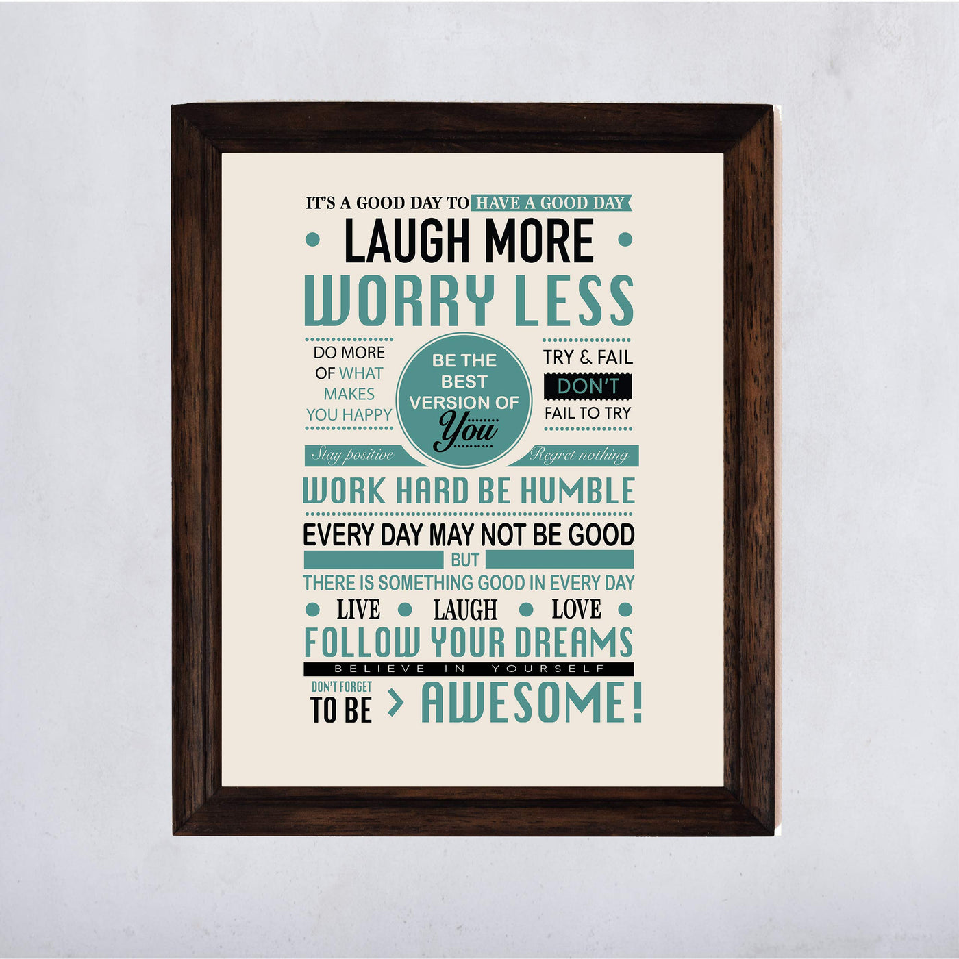 Good Day To Have Good Day- Inspirational-Positive Life Rules Wall Poster. 11 x 14" Modern Wall Art Print-Ready to Frame. Motivational Home-Office-School D?cor. Great Reminders to Live-Laugh-Love!