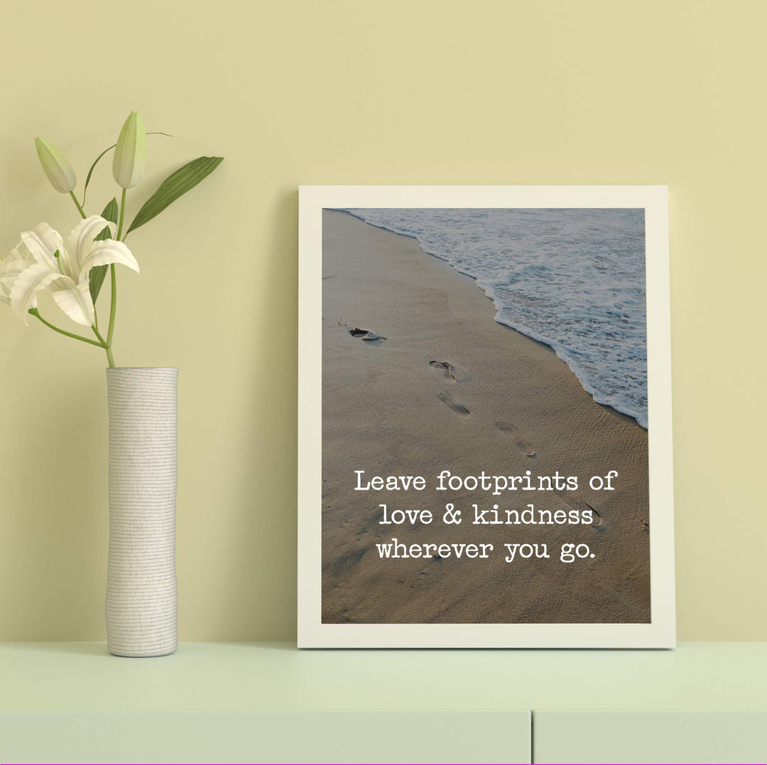 Leave Footprints of Love &amp; Kindness Wherever You Go Beach Poster Print-8 x 10" Inspirational Quotes Wall Art-Ready to Frame. Home-Office-Ocean Themed Decor. Perfect Guest-Beach House Sign!