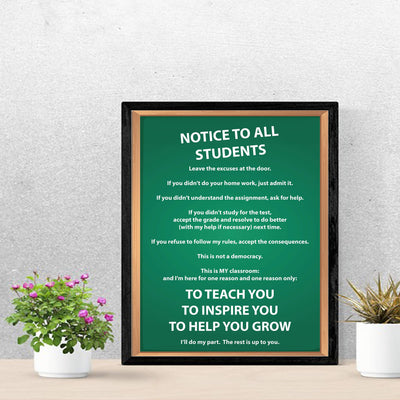 NOTICE TO ALL STUDENTS-Teacher's Quotes Wall Poster- 11 X 14" Wall Art Print-Ready to Frame. Modern Typographic for School-Classroom-Library-Hall D?cor."No Excuses" Manifesto To Teach-Inspire-Grow!