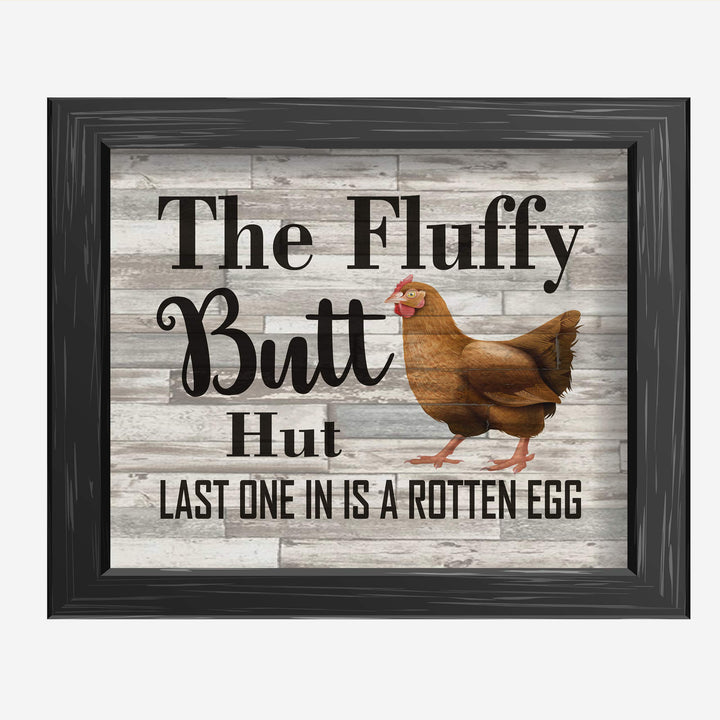 Fluffy Butt Hut-Last One In-Rotten Egg-Funny Farmhouse Wall Sign -10 x 8" Rustic Chicken Art Print-Ready to Frame. Retro Country Decor for Home-Kitchen-Patio. Great Gift! Printed on Photo Paper.