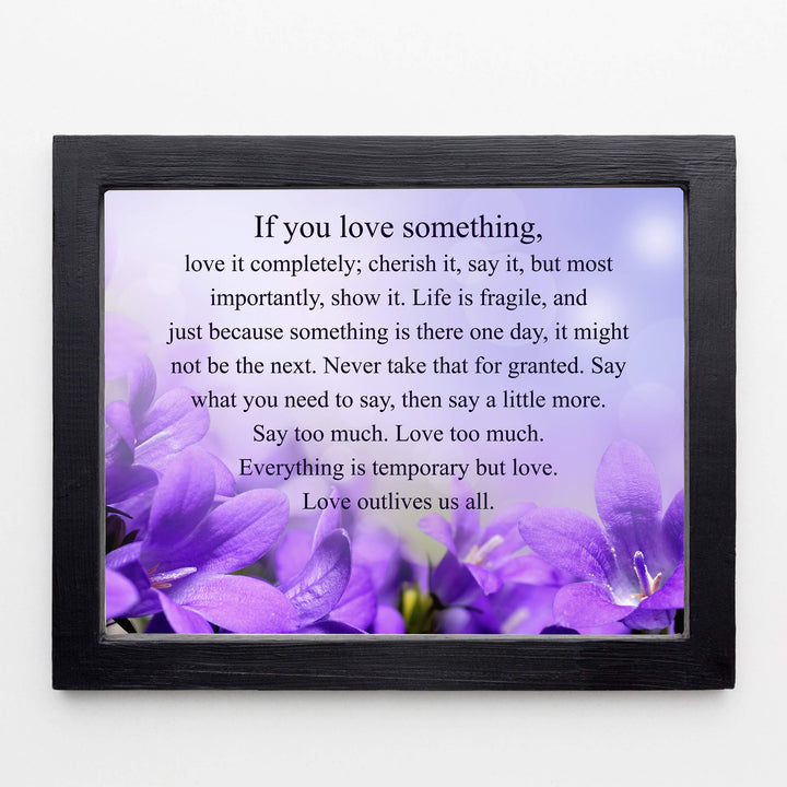 If You Love Something-Inspirational Wall Art -10 x 8" Love &amp; Marriage Poster Print -Ready to Frame. Floral Typographic Design. Perfect for Home-Office-Studio Decor. Great Gift of Inspiration!