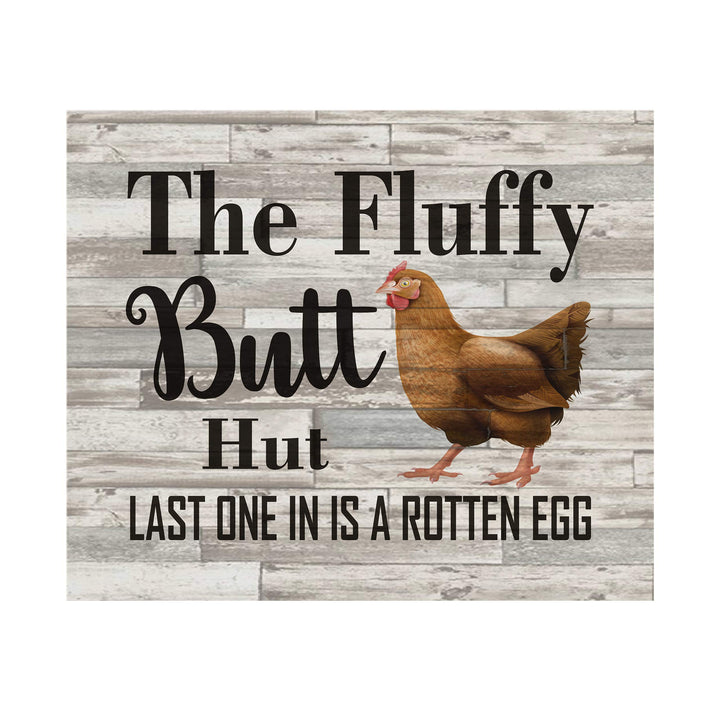 Fluffy Butt Hut-Last One In-Rotten Egg-Funny Farmhouse Wall Sign -10 x 8" Rustic Chicken Art Print-Ready to Frame. Retro Country Decor for Home-Kitchen-Patio. Great Gift! Printed on Photo Paper.