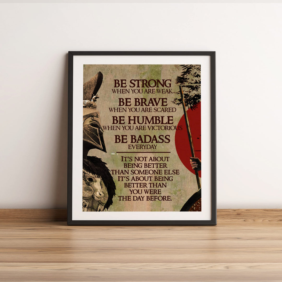 Be Strong When You Are Weak Motivational Warrior Quotes Wall Art -11x14" Rustic Spiritual Fighter Print -Ready to Frame. Inspirational Home-Dojo-Gym-Office-Classroom Decor. Life Quote for Warriors!