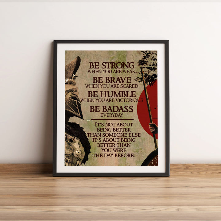 Be Strong When You Are Weak Motivational Warrior Quotes Wall Art -11x14" Rustic Spiritual Fighter Print -Ready to Frame. Inspirational Home-Dojo-Gym-Office-Classroom Decor. Life Quote for Warriors!