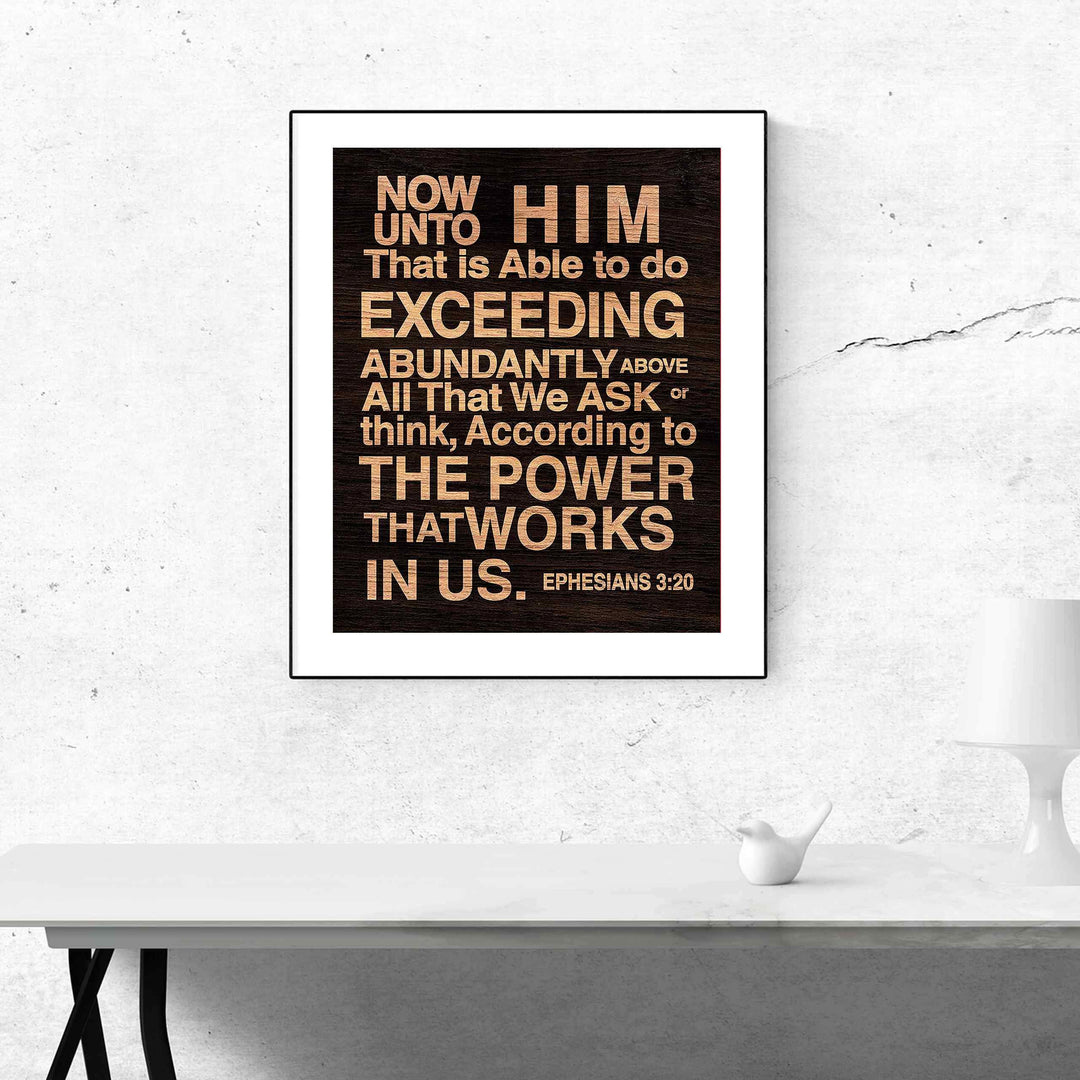 Now Unto Him That Is Able Ephesians 3:20-Bible Verse Wall Art-11 x 14" Typographic Scripture Print-Ready to Frame. Modern Home-Office-Church Decor. Great Christian Gift! Printed on Paper, Not Wood.