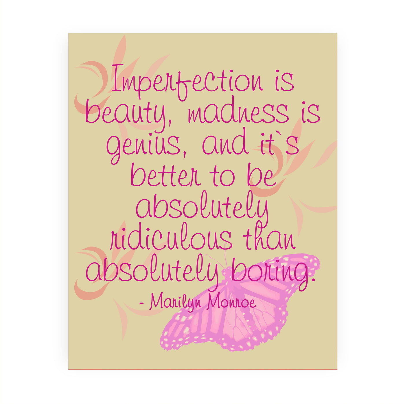 Marilyn Monroe Quotes-"Imperfection Is Beauty-Madness is Genius"-Inspirational Wall Art-8 x 10" Retro Butterfly Picture Print -Ready to Frame. Perfect Decoration for Home-Office-Studio-Cave Decor!