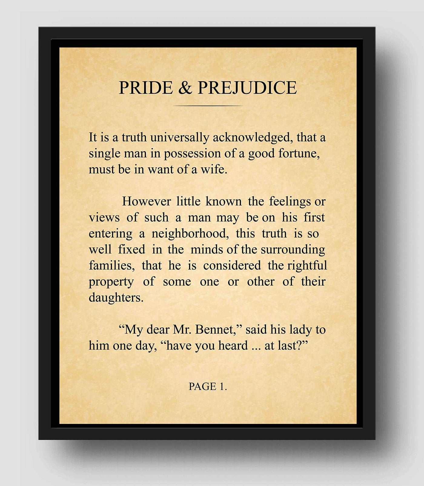 Pride and Prejudice-Chapter 1 Book Page Print-11 x 14" Literary Wall Art Quotes w/Replica Distressed Parchment Design-Ready to Frame. Inspirational Wall Decor for Home-Office-Study-Library!