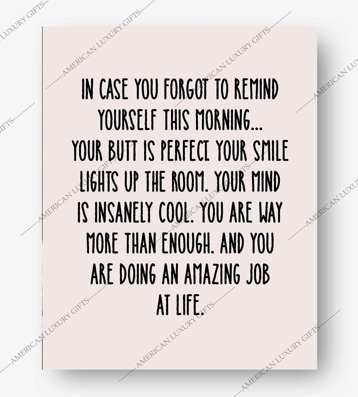 In Case You Forgot To Remind Yourself Funny Inspirational Wall Art -8 x 10" Typographic Poster Print-Ready to Frame. Humorous Home-Office Decor. Fun Desk-Cubicle Sign. Inspire Self-Esteem!