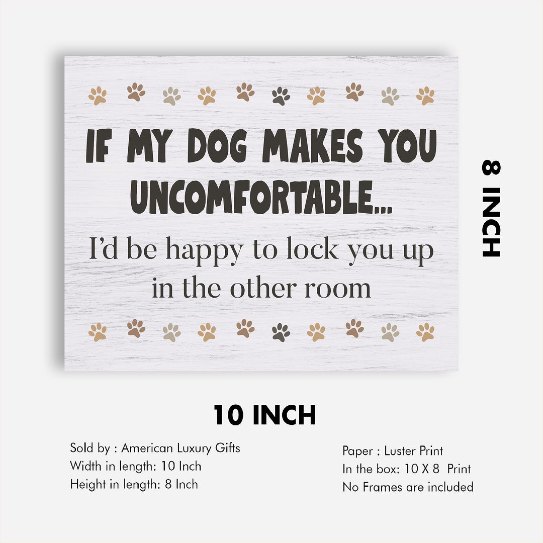 If Dog Makes You Uncomfortable-I&