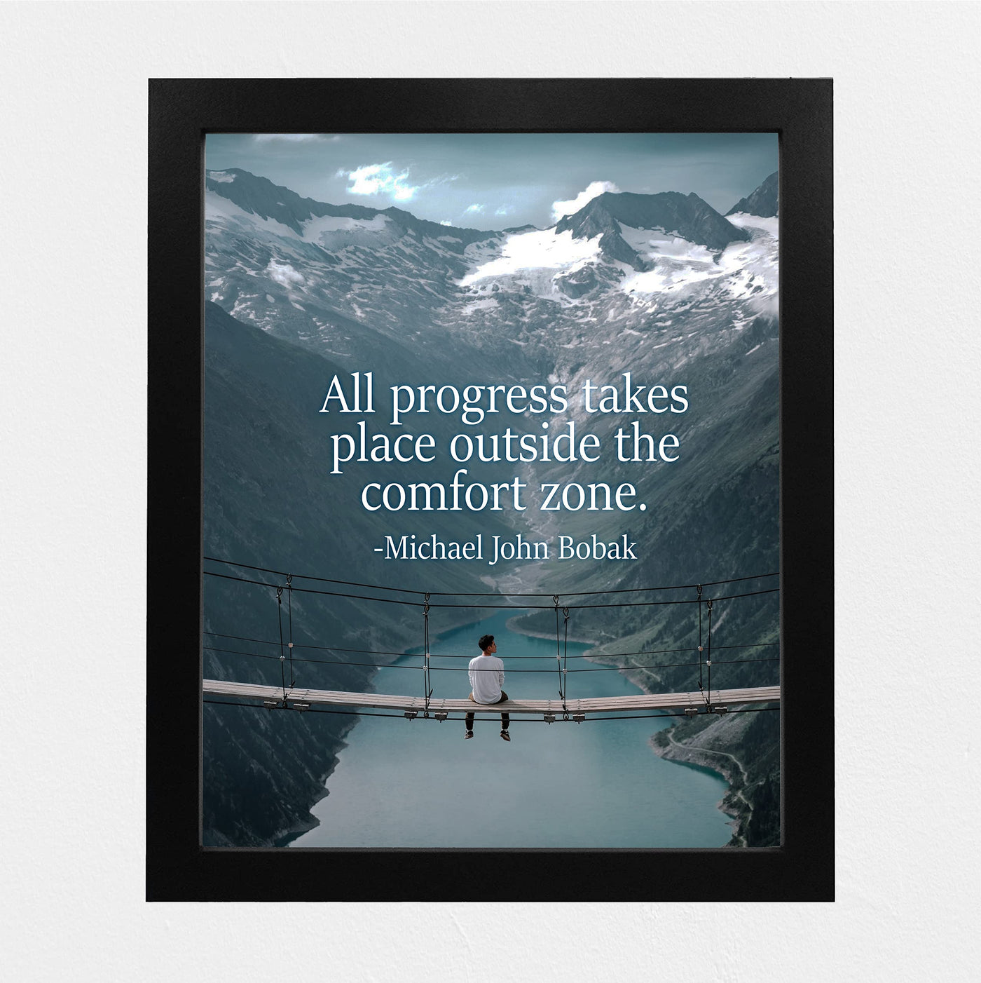 Progress Takes Place Outside the Comfort Zone Motivational Wall Art Print -8 x 10" Mountain Landscape Photo Print-Ready to Frame. Home-Office-Studio-School-Dorm Decor. Great Inspirational Gift!