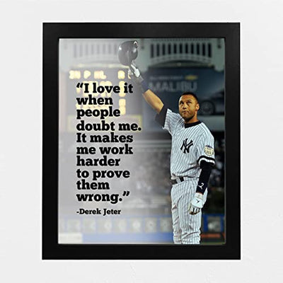 Derek Jeter Quotes Wall Art-"Love When People Doubt Me-Makes Me Work Harder"-8x10"