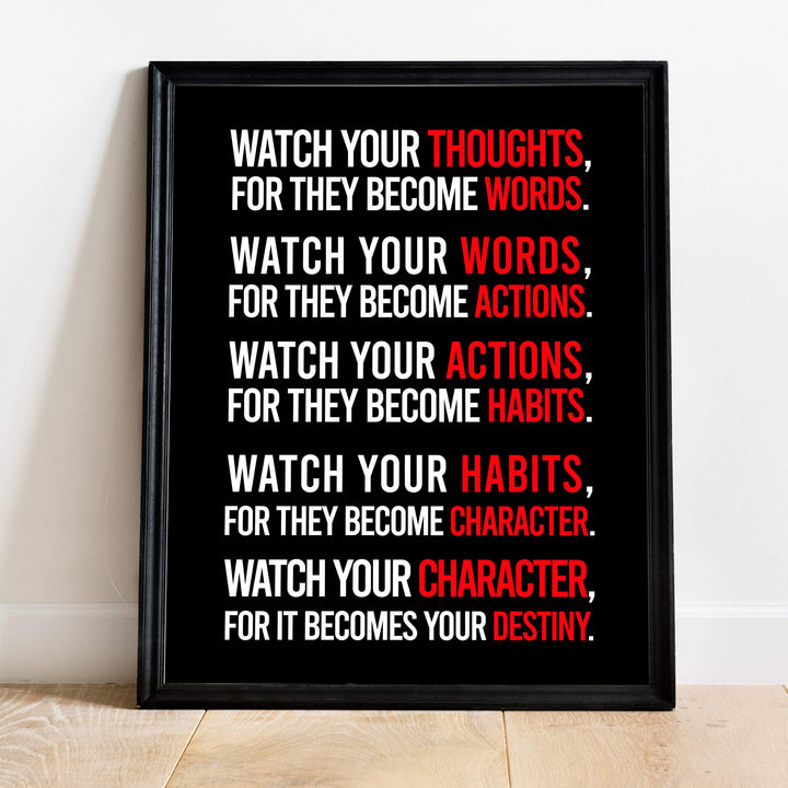 Watch Your Character-Becomes Your Destiny Motivational Quotes Wall Sign -11 x 14" Modern Inspirational Art Print-Ready to Frame. Positive Home-Office-School Decor. Perfect Life Lessons for All!