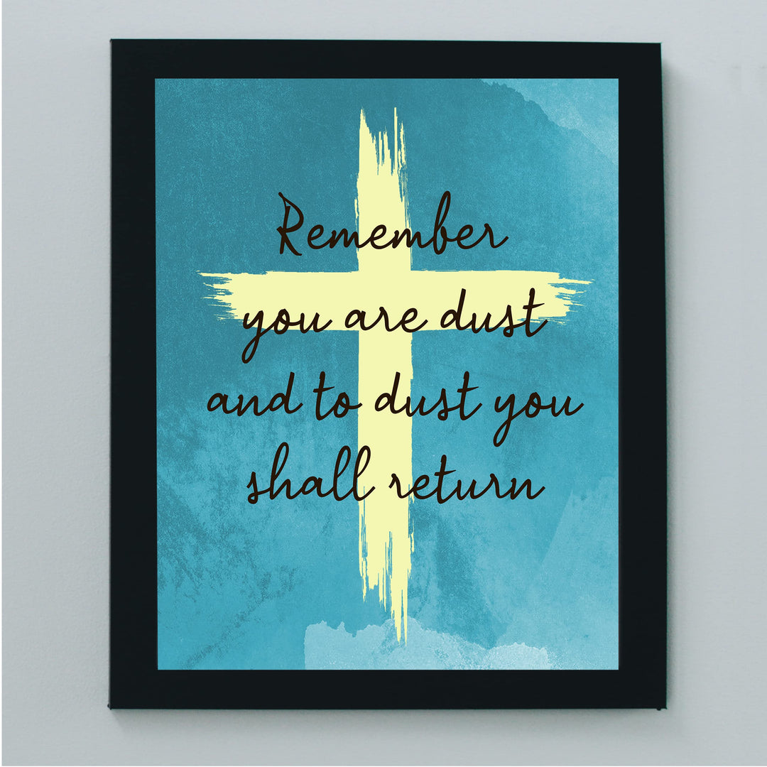 "You Are Dust &amp; To Dust You Shall Return"- Bible Verse Cross Wall Art -8 x 10" Christian Scripture Print -Ready to Frame. Home-Office-Church Decor. Genesis 3:19. Great Religious Gift of Faith!
