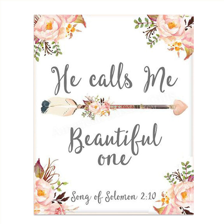 He Calls Me Beautiful One Song of Solomon 2:10- Bible Verse Wall Print-8x10"-Floral Scripture Wall Art-Ready to Frame. Home D?cor- Office D?cor-Christian Gifts. Great Verse for Ladies-Young &amp; Old.