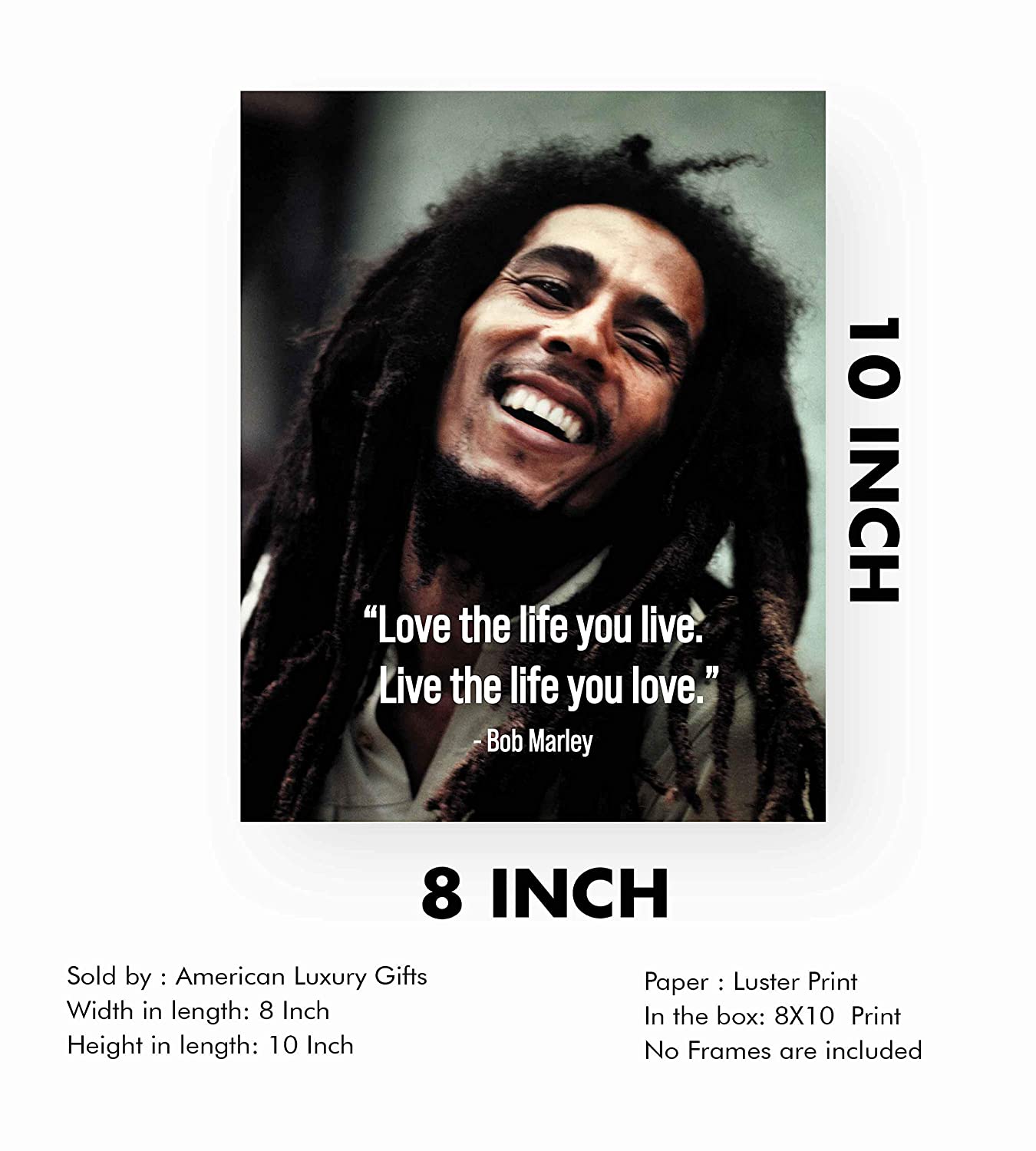 Bob Marley-"Love the Life You Live"-8 x 10"