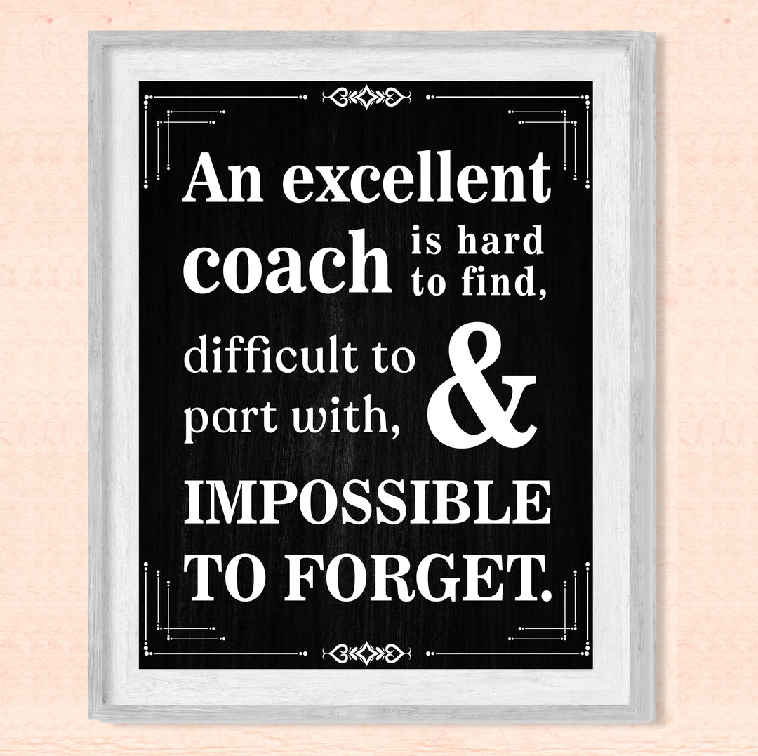 "Excellent Coach Hard to Find"- Inspirational Wall Art Print -Ready to Frame. Ideal for Home-School-Gym-Coach&