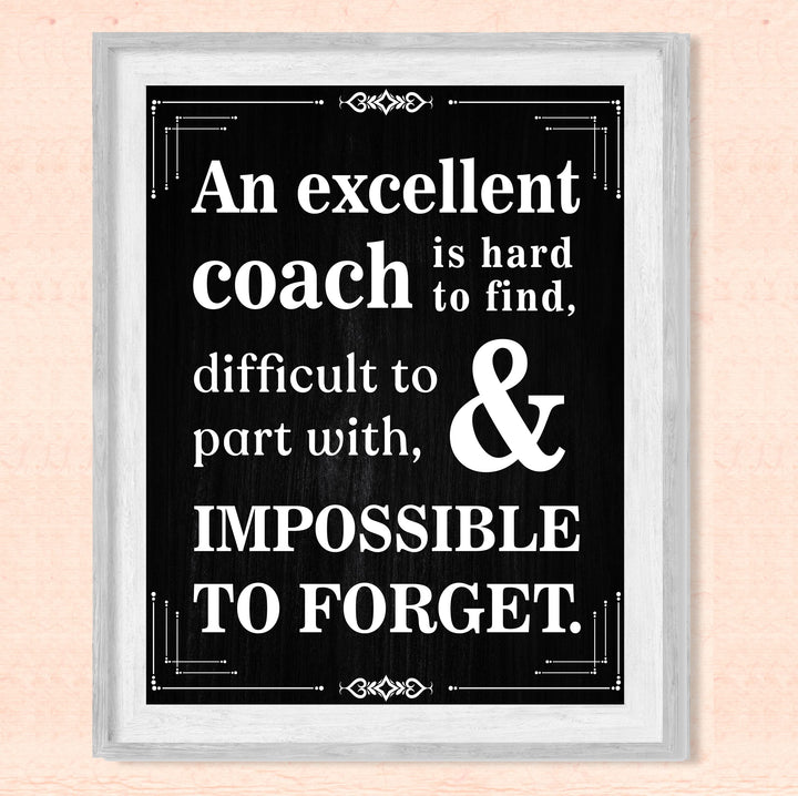 "Excellent Coach Hard to Find"- Inspirational Wall Art Print -Ready to Frame. Ideal for Home-School-Gym-Coach&