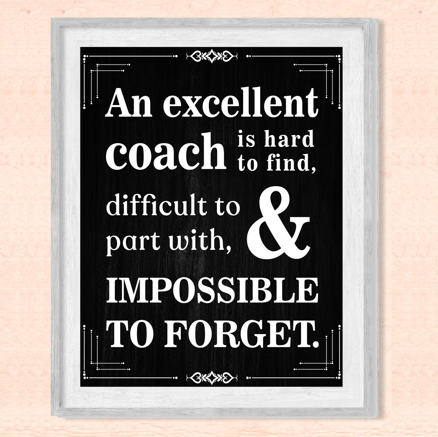 "Excellent Coach Hard to Find"- Inspirational Wall Art Print -Ready to Frame. Ideal for Home-School-Gym-Coach's Office-Locker Room Decor. Great Gift for All Coaches!