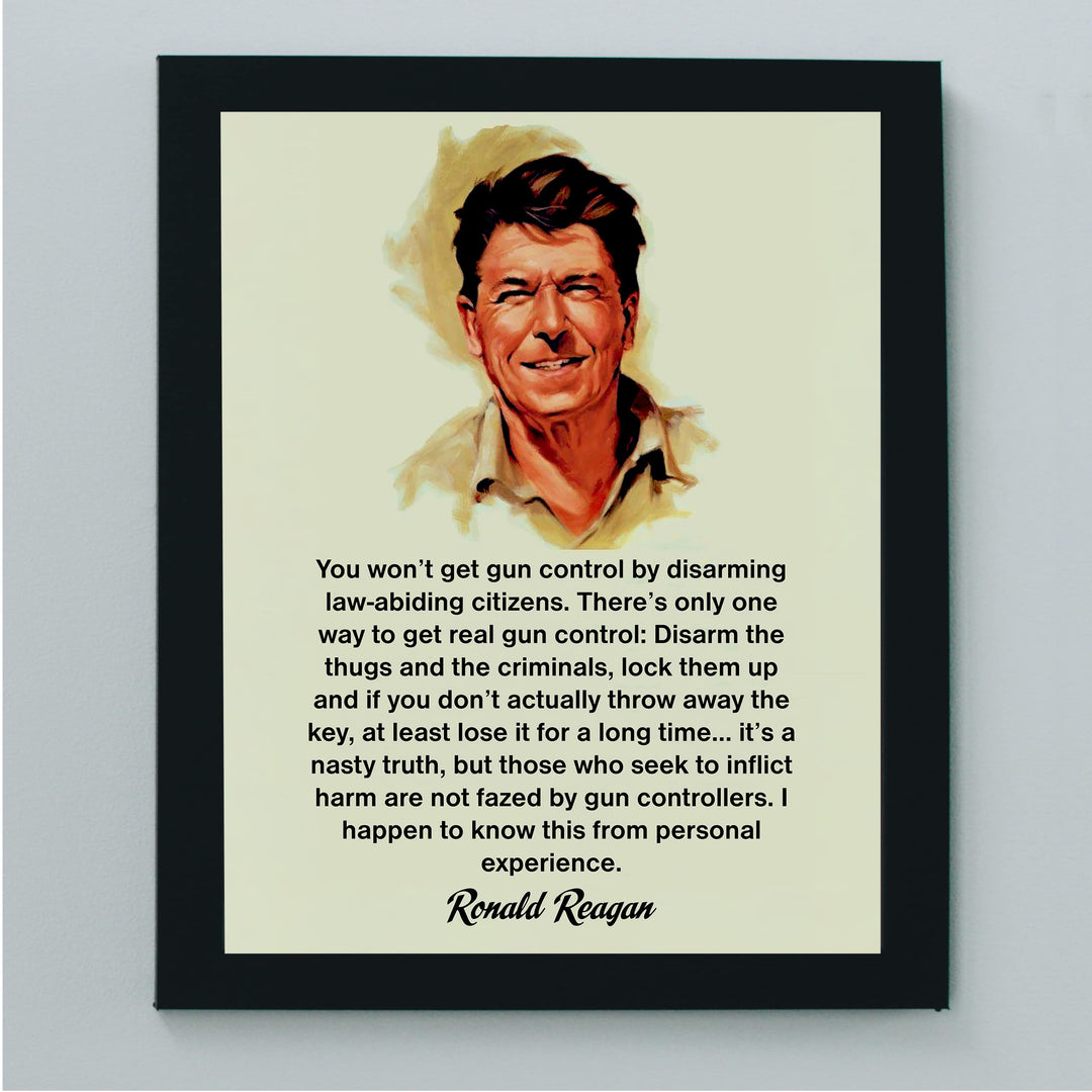 Ronald Reagan Quotes"Only One Way to Get Real Gun Control" -8 x 10" Presidential Portrait Wall Art Print -Ready to Frame. Modern Home-Office-Classroom Decor. Perfect Inspirational-Patriotic Gift.