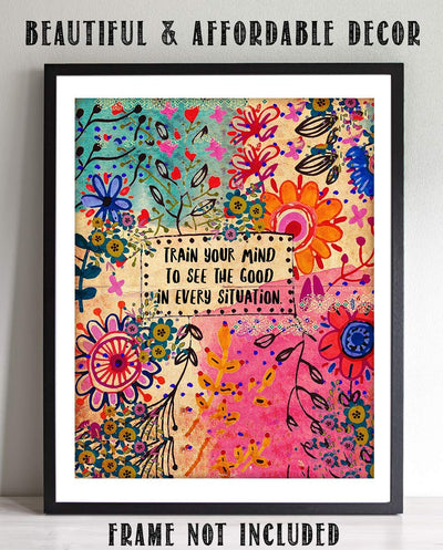 Train Your Mind To See The Good- 8 x 10"Inspirational Wall Print Sign on Floral Hippie Pattern- Ready to Frame. Retro Motivational Wall Art. Home-Office D?cor. Great for Students-Classroom-Dorm.