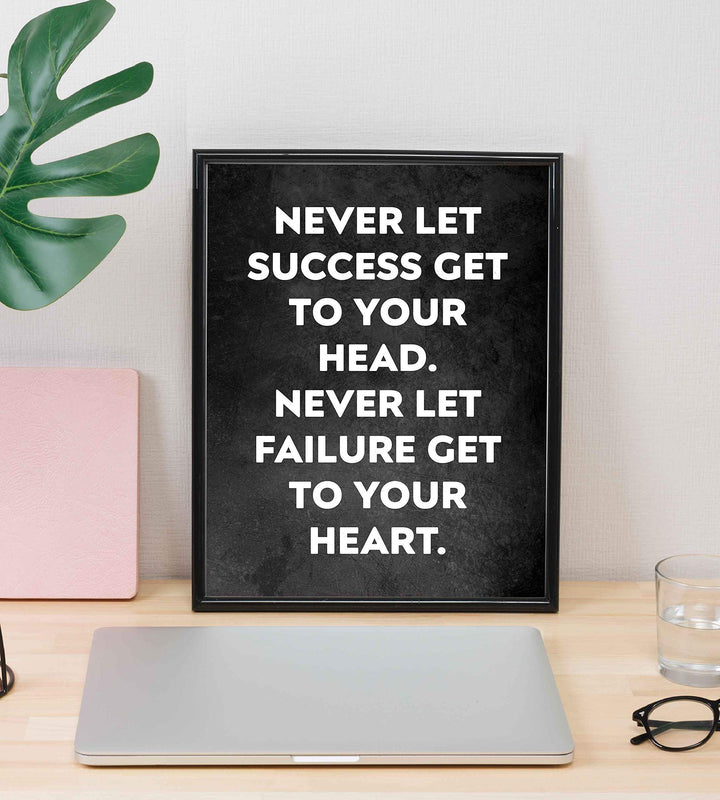 Never Let Success Get To Your Head Motivational Wall Sign -8 x 10" Modern Typographic Art Print-Ready to Frame. Ideal Home-Office-Work-Gym Decor. Perfect Desk &amp; Cubicle Sign To Inspire Success!