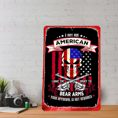 I Am An American -Right to Bear Arms Metal Signs American Flag Wall Art -12x 8" Vintage Patriotic Tin Sign for Home, Man Cave, Garage, Shop, Military Decor. Rustic USA Accessories -Veterans Gifts!