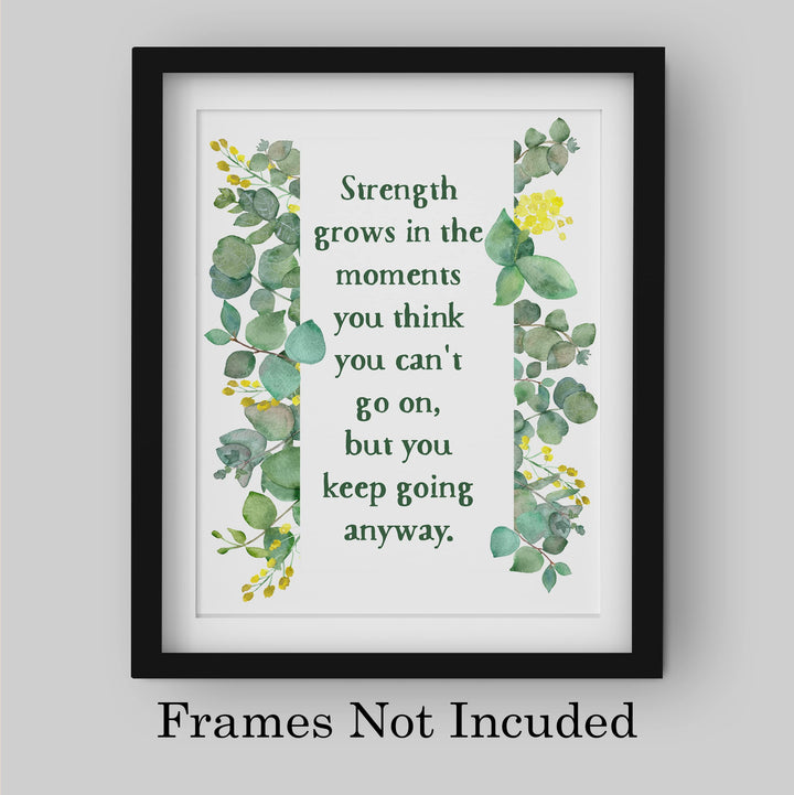 Strength Grows in the Moments You Think Can&