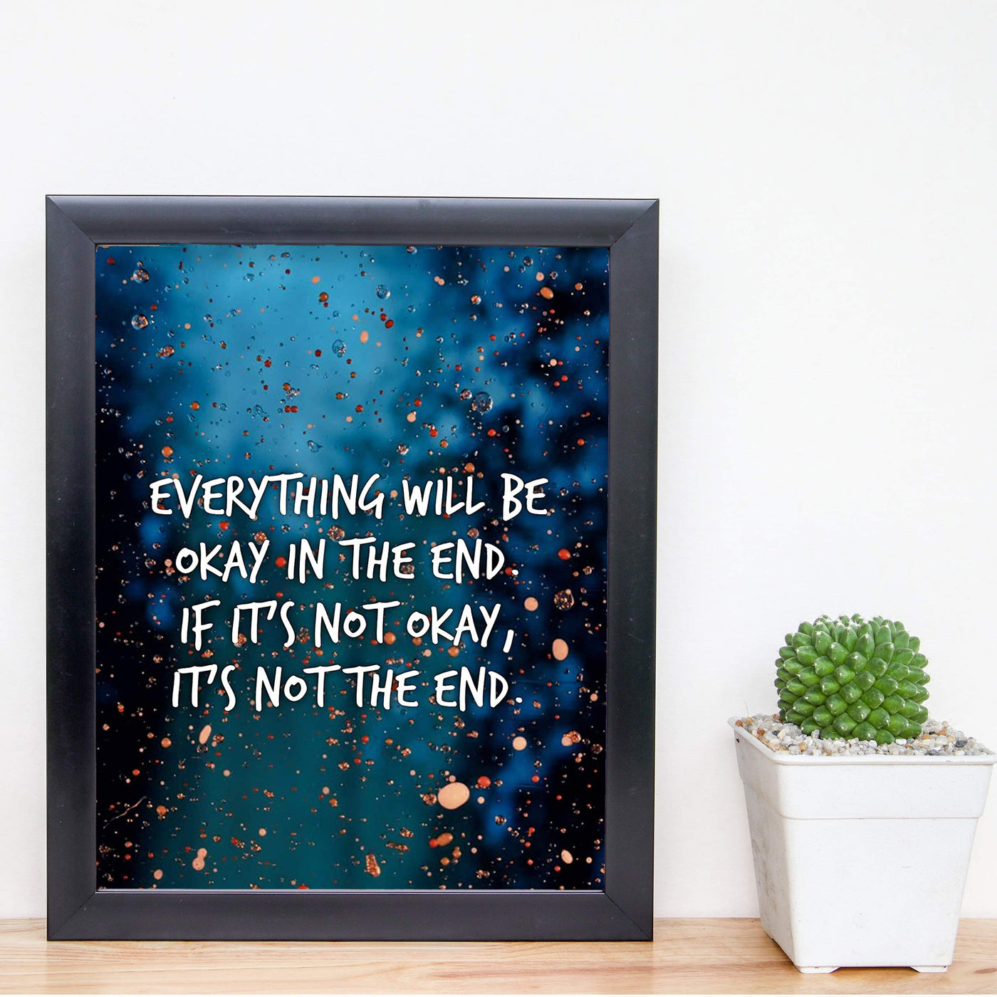 Everything Will Be Okay in the End Inspirational Quotes Wall Sign -8 x 10" Abstract Art Poster Print -Ready to Frame. Motivational Home-Office-Studio-Dorm Decor. Great Reminder for Inspiration!