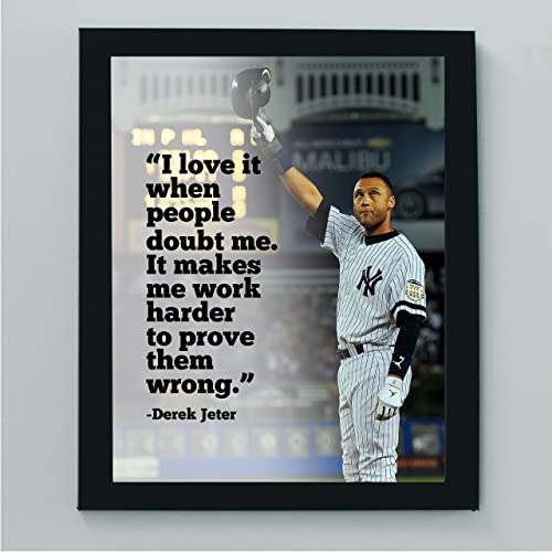 Derek Jeter Quotes Wall Art-"Love When People Doubt Me-Makes Me Work Harder"-8x10"