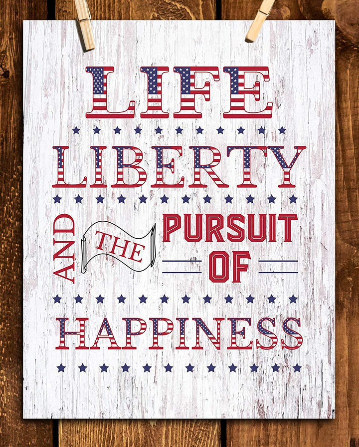 Life, Liberty &amp; The Pursuit of Happiness- 8 x 10" Patriotic Wall Decor-Ready To Frame. Pro-American Poster Print. Rustic Decor for Home-Office-Garage-Bar-Cave. Show Your Love of USA &amp; Freedom!