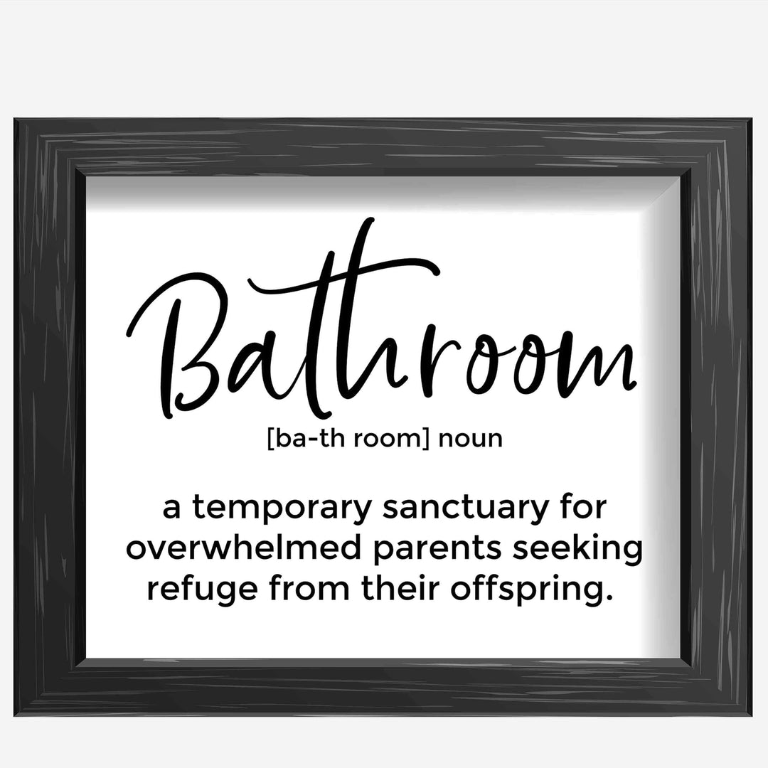 Bathroom-Sanctuary for Overwhelmed Parents- Funny Bathroom Sign -10 x 8" Typographic Wall Art Print-Ready to Frame. Humorous Decor for Home-Family-Guest Bathroom! Great Housewarming Gift!
