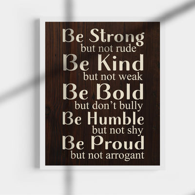 Be Strong, Not Rude-Be Kind, Not Weak- Motivational Quotes Wall Art - 11 x 14" Inspirational Typographic Print-Ready to Frame. Home-Office-School-Gym-Dorm Decor. Great Reminders-Life Lessons!