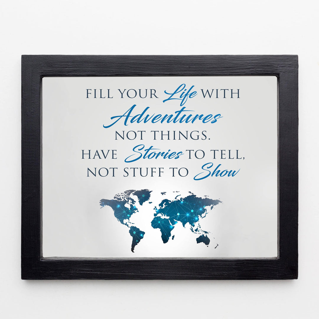 Fill Your Life With Adventures, Not Things-Travel Quotes-World Map Wall Decor -10 x 8" Inspirational Art Print-Ready to Frame. Motivational Home-Office-School-Library Decor. Great Gift &amp; Reminder!