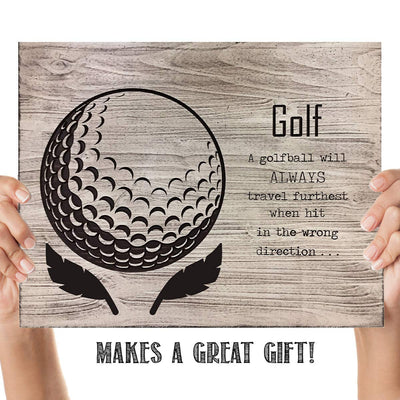 Golf- Funny Wood Sign Print- 10 x 8"-"Golfball Travels Furtherest When Hit Wrong Direction"- Golf Decor Print-Ready To Frame. Home-Office-Club Decor. Great for Man Cave & 19th Hole. Fun Golf Gift.