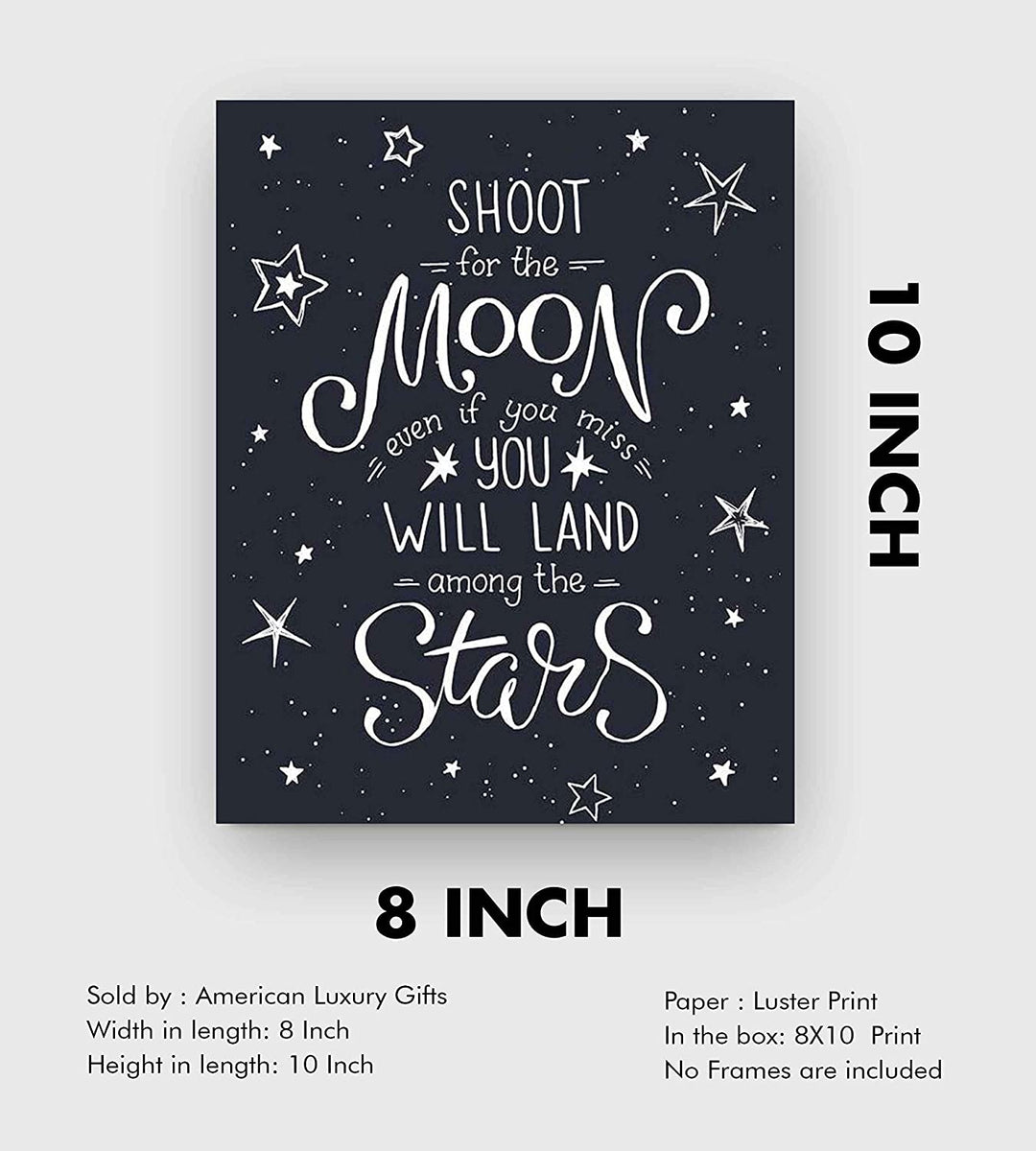 "Shoot for the Moon-You Will Land Among the Stars"-Inspirational Quotes Wall Art-8 x 10"