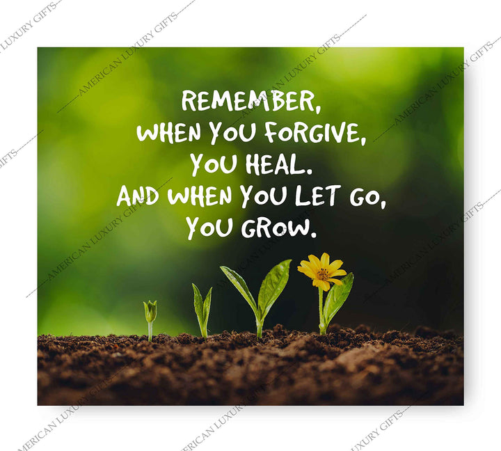 Remember, When You Forgive, You Heal Inspirational Quotes Wall Sign -10 x 8" Floral Art Print-Ready to Frame. Home-Office-School Decor. Great Motivational Sign &amp; Reminder About Forgiveness!