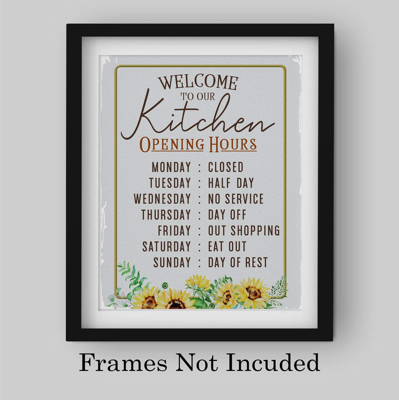 "Kitchen Opening Hours: Monday Closed" Funny Kitchen Wall Sign -11 x14" Typographic Farmhouse Wall Art Print -Ready to Frame. Perfect Home, Kitchen, & Dining Decor. Fun for Family & Guests!