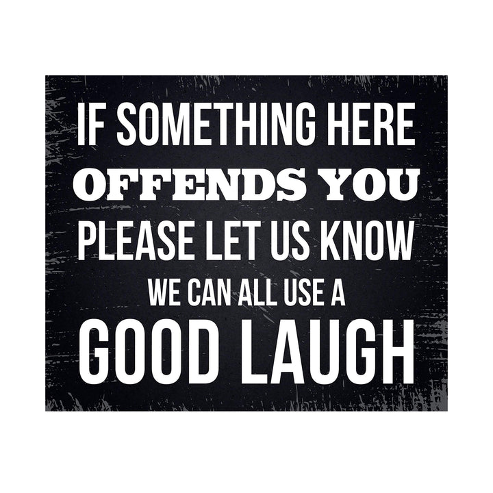If Something Offends You Here-Let Us Know Funny Wall Decor -10 x 8" Sarcastic Art Print-Ready to Frame. Rustic Home-Office-Bar-Shop-Man Cave Decor. Fun Novelty Gift! Printed on Photo Paper.
