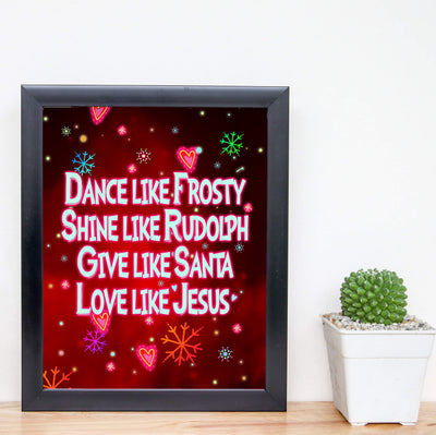 Give Like Santa-Love Like Jesus Fun Christmas Wall Art-8 x 10" Christian Holiday Print w/Snowflake Images -Ready to Frame. Festive Decoration for Home-Welcome-Kitchen-Farmhouse-Winter Decor!