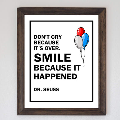 Dr. Seuss Quotes-"Smile Because It Happened" Inspirational Wall Art- 8 x 10" Modern Poster Print-Ready to Frame. Uplifting Home-Playroom-Nursery-School Decor. Perfect Gift for Parents and Teachers!