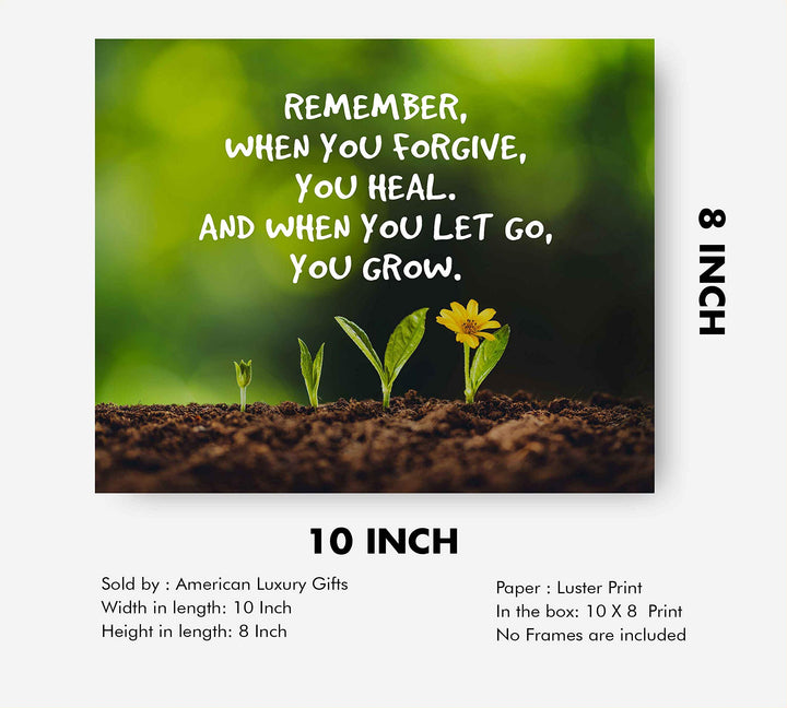 Remember, When You Forgive, You Heal Inspirational Quotes Wall Sign -10 x 8" Floral Art Print-Ready to Frame. Home-Office-School Decor. Great Motivational Sign &amp; Reminder About Forgiveness!