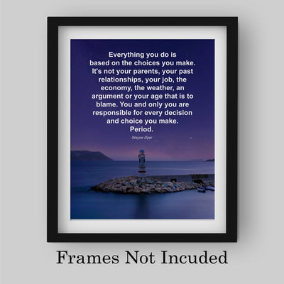 Wayne Dyer-"Everything You Do Is Based On Choices You Make" Motivational Quotes Wall Art Decor -8 x 10" Starry Night Lighthouse Photo Print-Ready to Frame. Inspirational Home-Office-Classroom Decor.