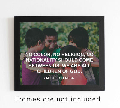 Mother Teresa Quotes-"We Are All Children of God"-10 x 8" Typographic Wall Art Photo Print-Ready to Frame. Modern Home-Office-Classroom Decor. Perfect Inspirational Christian Gift! Reminder-Be Kind!