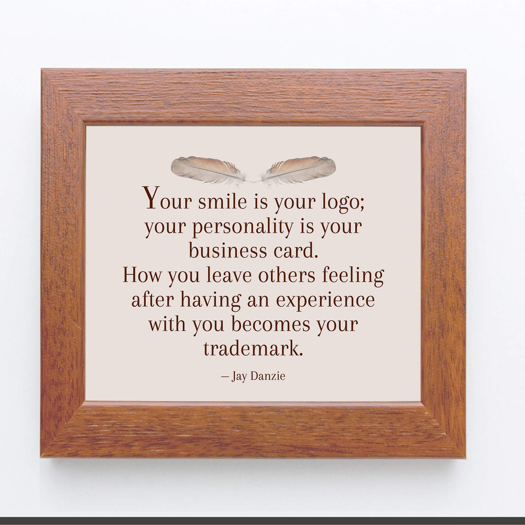 Your Smile Is Your Logo Inspirational Quotes Wall Decor -10 x 8" Distressed Art Print with Feather Images-Ready to Frame. Motivational Home-Office-Desk-School Decor. Great Reminder on Kindness!