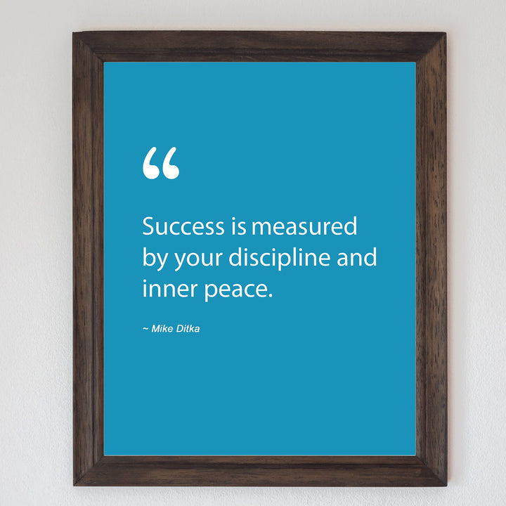 Mike Ditka Quotes-"Success Measured By Discipline &amp; Inner Peace" Motivational Wall Art -8 x 10" Inspirational Football Print-Ready to Frame. Home-Office-Work-Gym Decor. Great Gift for Bears Fans!