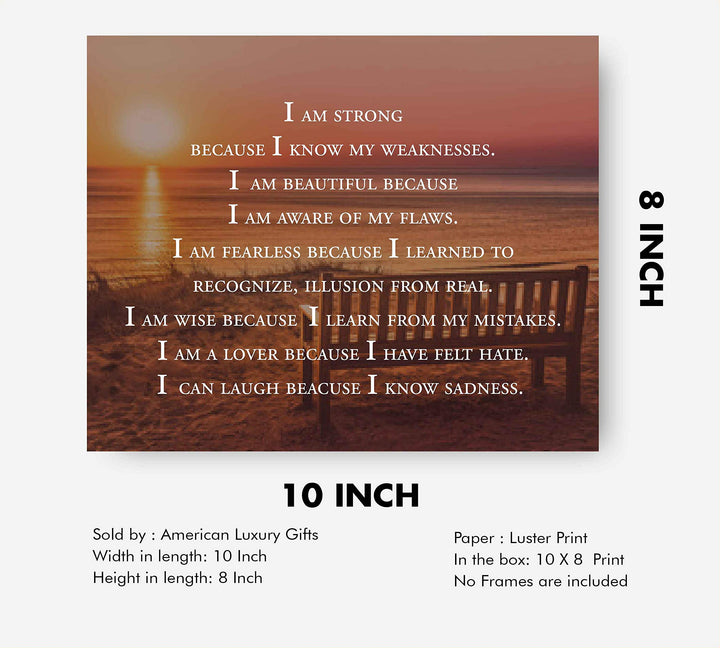 I Am Strong Because I Know My Weaknesses- Inspirational Quotes Wall Art- 10 x 8" Typographic Wall Sign-Ready to Frame. Modern Print for Home-Office-Classroom Decor. Great Motivational Gift for All!